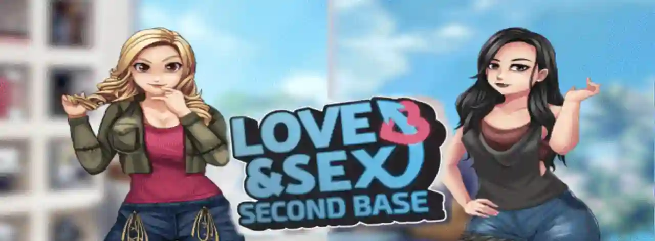 Love & Sex Second Base