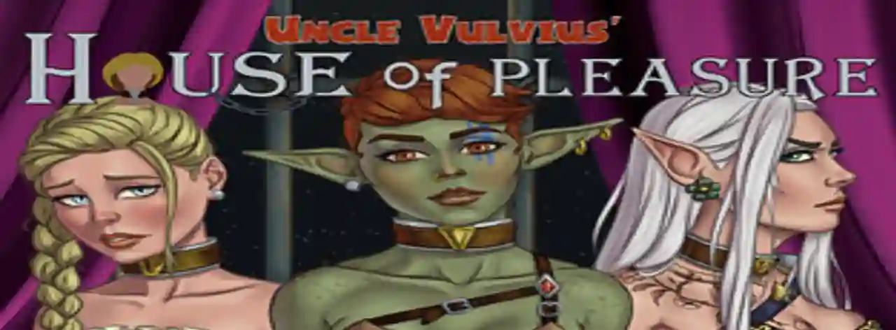 Uncle Vulvius' House Of Pleasure